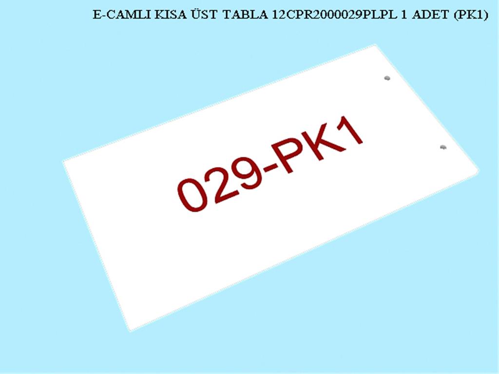 12CPR2000029PLPL, T.MASASI CAMLI KISA UST TABLA / PLZ.CVZ